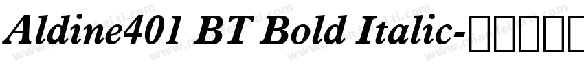 Aldine401 BT Bold Italic字体转换